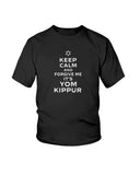 Keep Calm And Forgive Me It's Yom Kippur Unisex Jewish Kids Jewish  T-Shirt