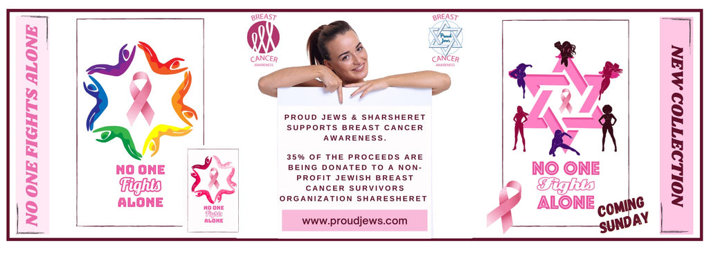 Proud Jews Collection is Supporting Breast Cancer Awareness and Education.