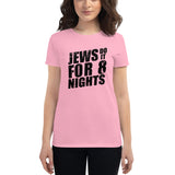 Jews Do it For 8 Nights. Women's Lightweight T-Shirt.