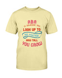 Aba Is Someone You Look Up To Jewish Dad Gift T-Shirt