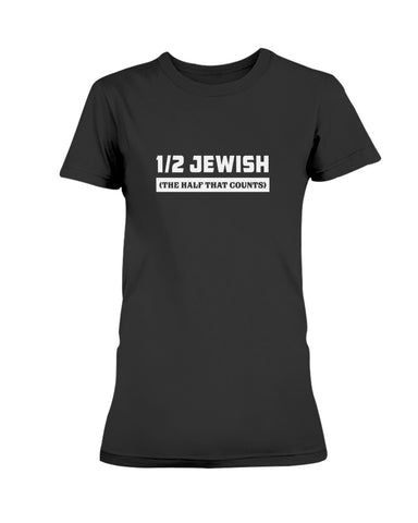 1/2 Jewish. The Half That Counts Lightweight T-Shirt