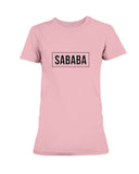 Sababa Women's Tee. Not Just A Word But A Way Of Life. pink