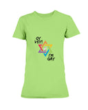 Oy Vey I'm Gay Jewish LGBTQ+ Women's T-Shirt Proud Jews Biggest Collection of Jewish LGBTQ+ Designs. Jewish LGBTQ+ | LGBTQ Equality in Jewish Life | Gay and Jewish guy |LGBTQ Jews