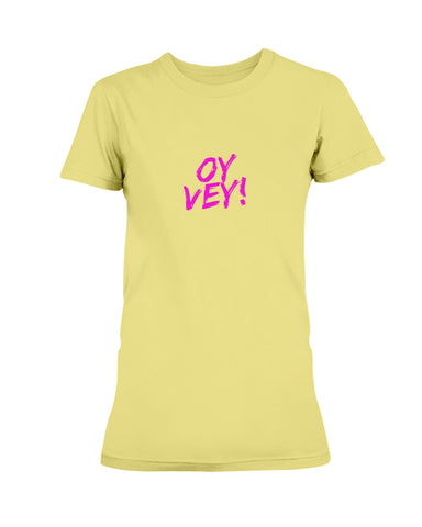 Oy Vey! Women's Favorite Yiddish Saying T-Shirt